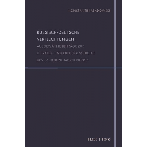 Konstantin Asadowski - Russisch-deutsche Verflechtungen