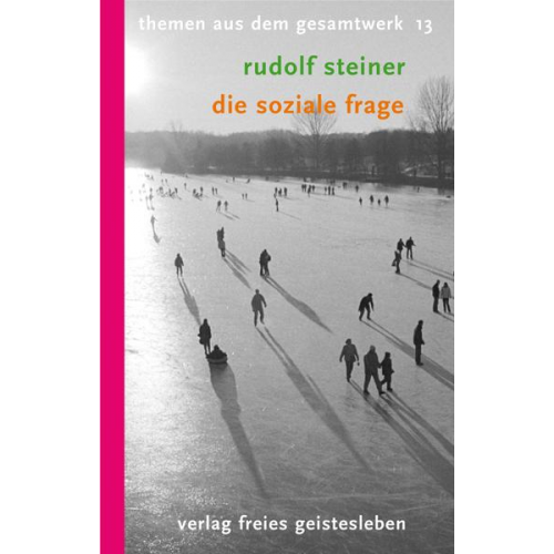 Rudolf Steiner - Die soziale Frage