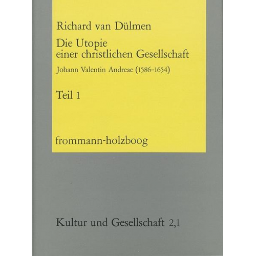 Richard van Dülmen - Die Utopie einer christlichen Gesellschaft