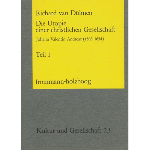 Richard van Dülmen - Die Utopie einer christlichen Gesellschaft