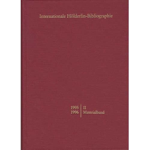 Internationale Hölderlin-Bibliographie / 1993-1994. II Materialband