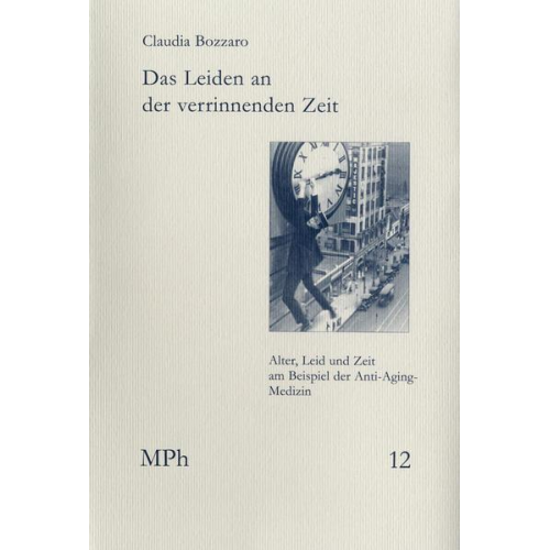 Claudia Bozzaro - Das Leiden an der verrinnenden Zeit