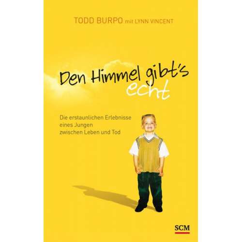 Todd Burpo & Lynn Vincent - Den Himmel gibt's echt