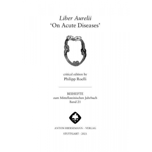 Philipp Roelli - Liber Aurelii ‘On Acute Diseases’