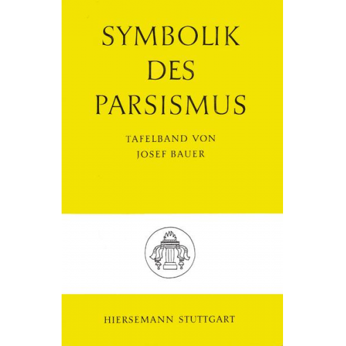 Josef Bauer - Symbolik des Parsismus