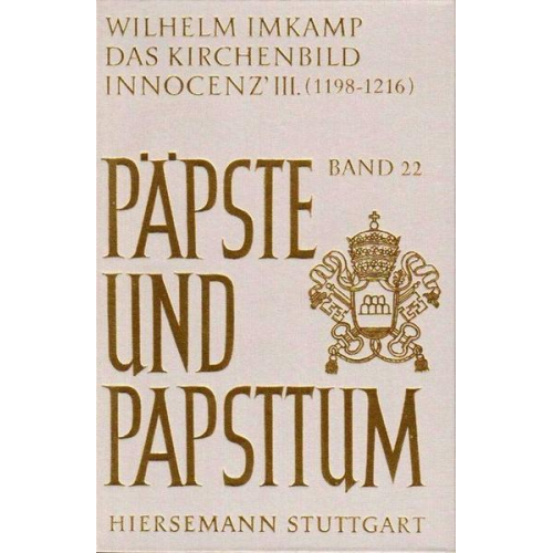 Wilhelm Imkamp - Das Kirchenbild Innocenz' III. (1198-1216)