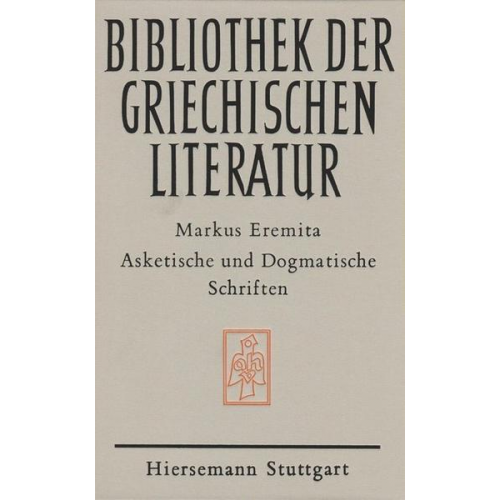 Markus Eremita - Asketische und dogmatische Schriften