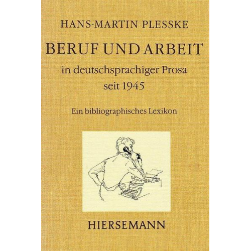 Hans M. Plesske - Beruf und Arbeit in deutschsprachiger Prosa seit 1945