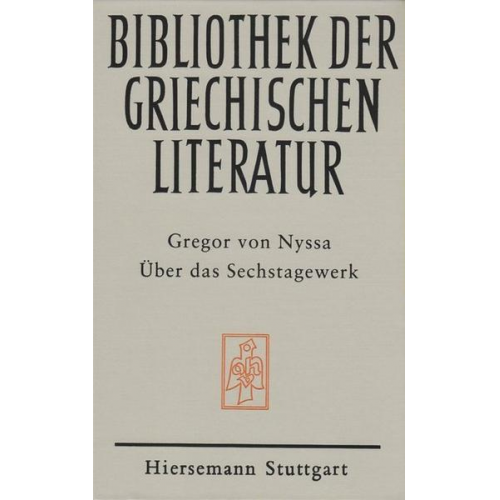 Gregor Nyssa - Über das Sechstagewerk