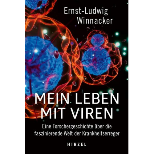 Ernst-Ludwig Winnacker - Mein Leben mit Viren