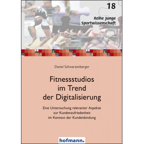 Daniel Schwarzenberger - Fitnessstudios im Trend der Digitalisierung