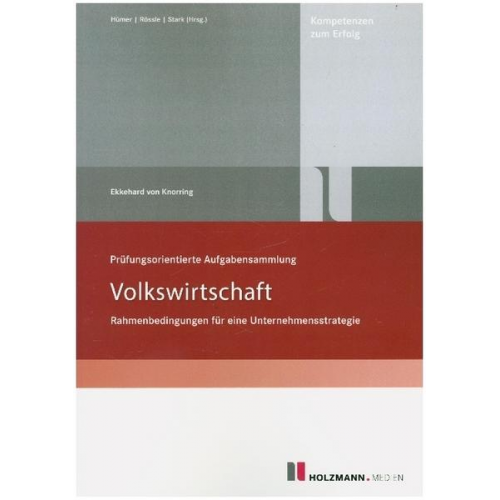 Ekkehard Baron Knorring - Prüfungsorientierte Aufgabensammlung 'Volkswirtschaft