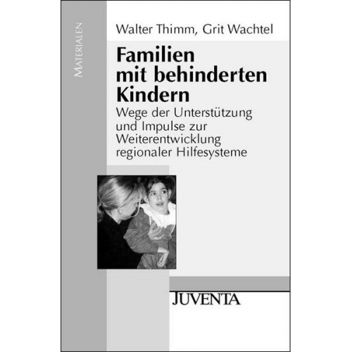 Grit Wachtel & Walter Thimm - Familien mit behinderten Kindern