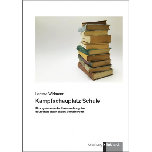 Larissa Widmann - Kampfschauplatz Schule