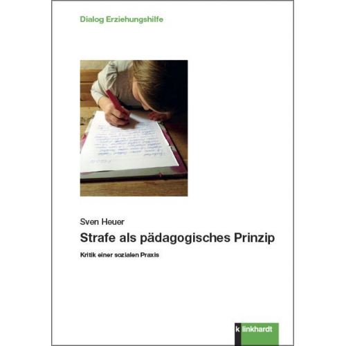 Sven Heuer - Strafe als pädagogisches Prinzip