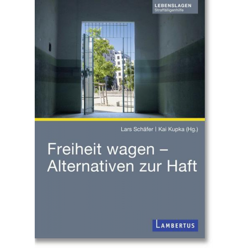 Freiheit wagen – Alternativen zur Haft