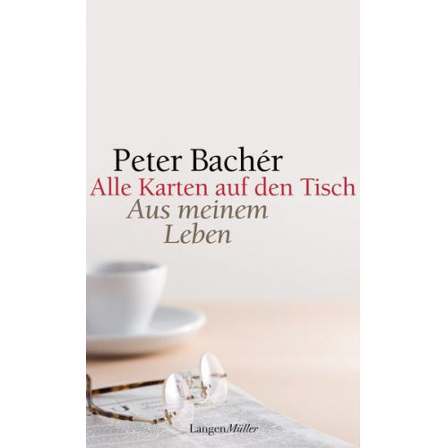 Peter Bacher - Alle Karten auf den Tisch