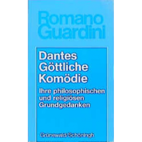Romano Guardini - Dantes Göttliche Komödie