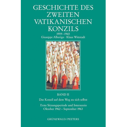 Giuseppe Alberigo & Klaus Wittstadt - Geschichte des Zweiten Vatikanischen Konzils (1959-1965)
