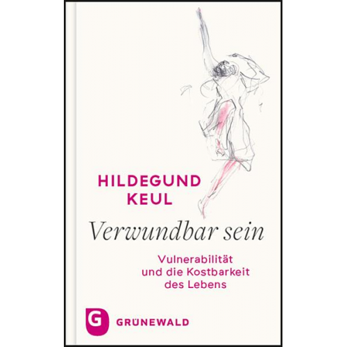 Hildegund Keul - Verwundbar sein