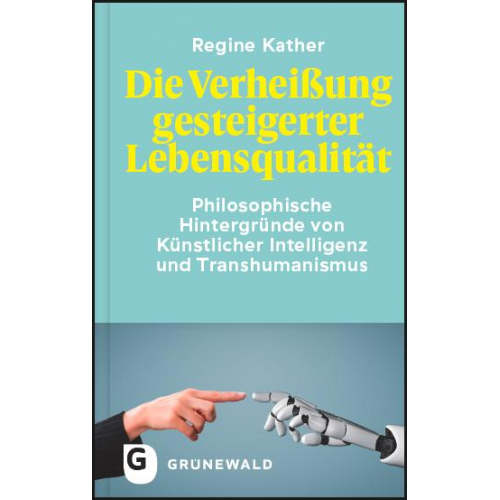 Regine Kather - Die Verheißung gesteigerter Lebensqualität