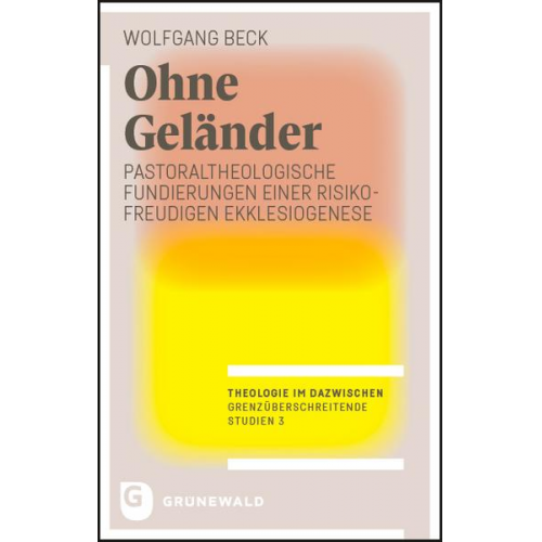 Wolfgang Beck - Ohne Geländer