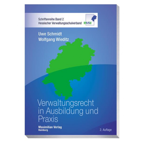 Uwe Schmidt & Wolfgang Wieditz - Verwaltungsrecht in Ausbildung und Praxis