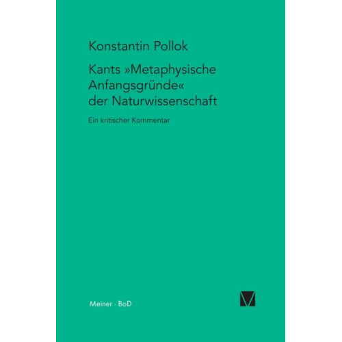 Konstantin Pollok - Kants »Metaphysische Anfangsgründe der Naturwissenschaft«