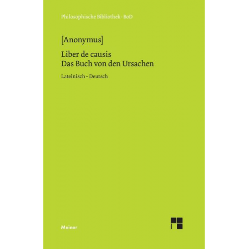 Anonymus - Liber de causis. Das Buch von den Ursachen