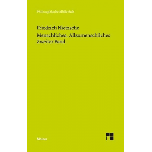 Friedrich Nietzsche - Menschliches, Allzumenschliches. Zweiter Band