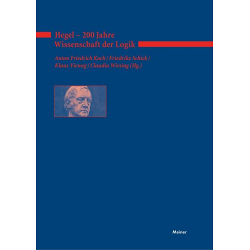 Hegel – 200 Jahre Wissenschaft der Logik