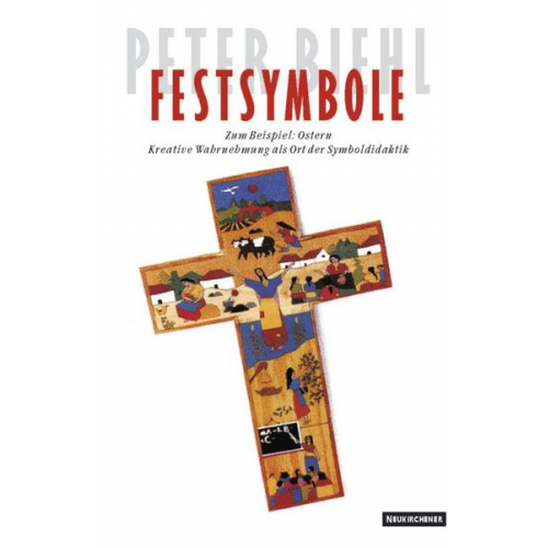 Peter Biehl - Festsymbole. Zum Beispiel: Ostern