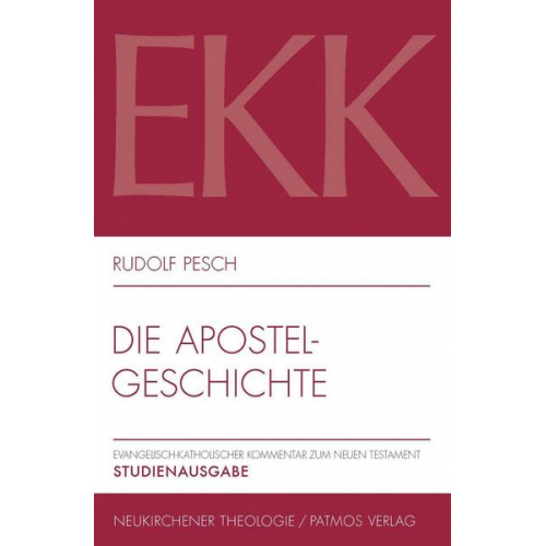 Rudolf Pesch - Die Apostelgeschichte, EKK V