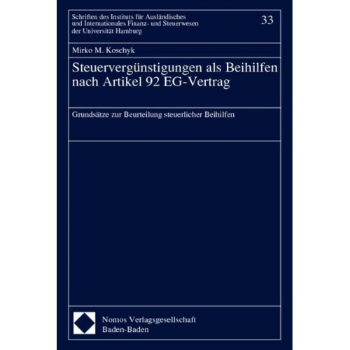 Mirko M. Koschyk - Steuervergünstigungen als Beihilfen nach Artikel 92 EG-Vertrag