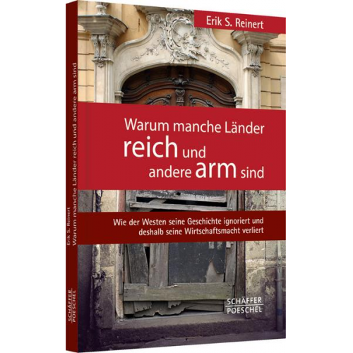 Erik S. Reinert - Warum manche Länder reich und andere arm sind