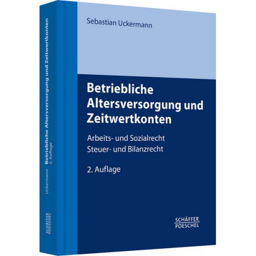 Sebastian Uckermann - Betriebliche Altersversorgung und Zeitwertkonten