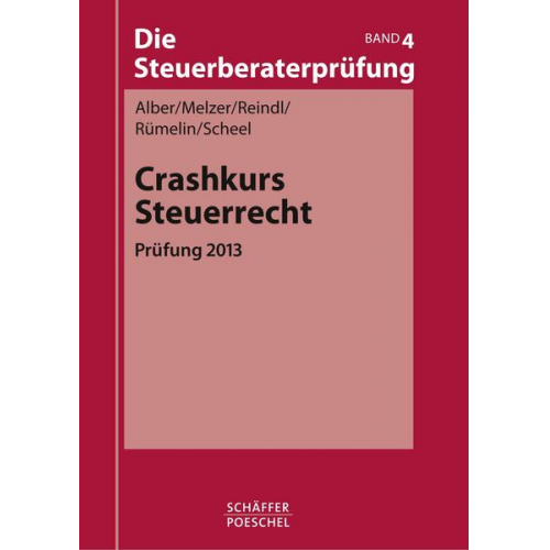 Matthias Alber & Karsten Melzer & Birgit Reindl & Johannes Rümelin & Thomas Scheel - Crashkurs Steuerrecht