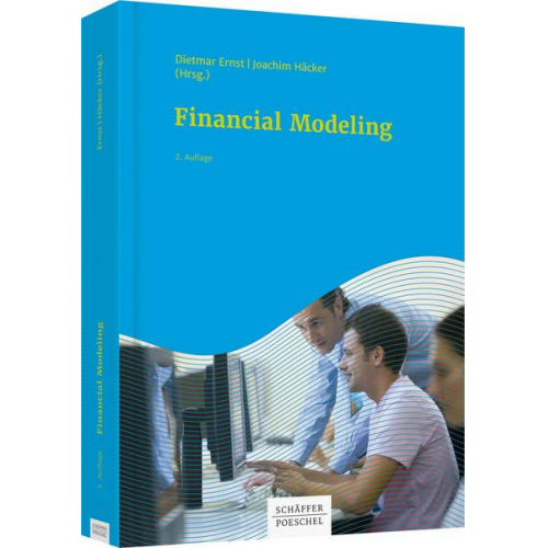 Michael Bloss & Mario Dirnberger & Dietmar Ernst & Joachim Häcker & Manuel Kleinknecht - Financial Modeling