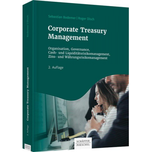 Sebastian Bodemer & Roger Disch - Corporate Treasury Management