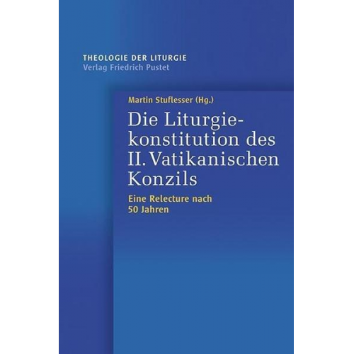 Die Liturgiekonstitution des II. Vatikanischen Konzils