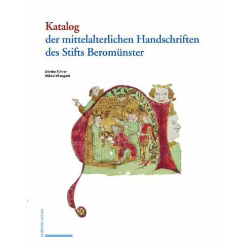Dörthe Führer & Mikkel Mangold - Katalog der mittelalterlichen Handschriften des Stifts Beromünster