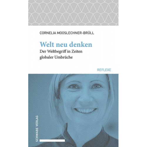 Cornelia Mooslechner-Brüll - Welt neu denken