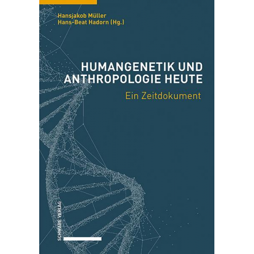 Humangenetik und Anthropologie heute