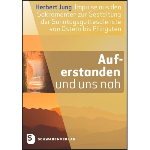 Herbert Jung - Auferstanden und uns nah