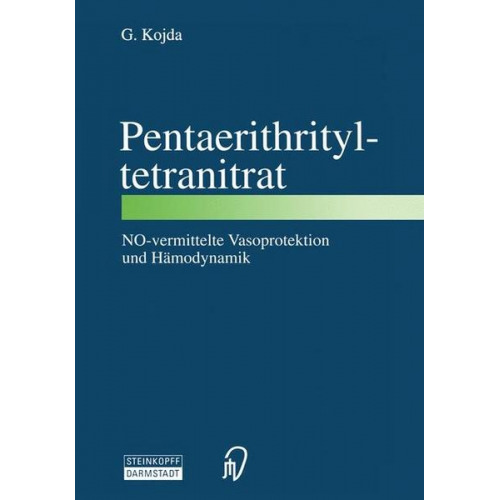 G. Kojda - Pentaerithrityltetranitrat NO-vermittelte Vasoprotektion und Hämodynamik