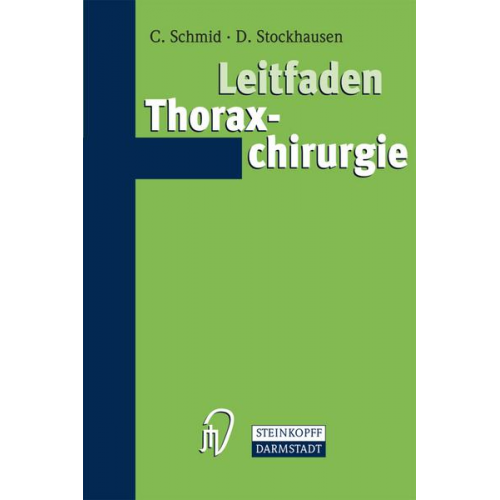 Christof Schmid & Dietrich Stockhausen - Leitfaden Thoraxchirurgie