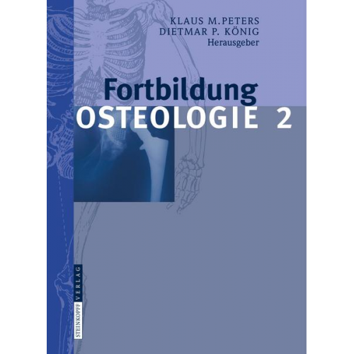 Klaus M. Peters & Dietmar P. König - Fortbildung Osteologie 2