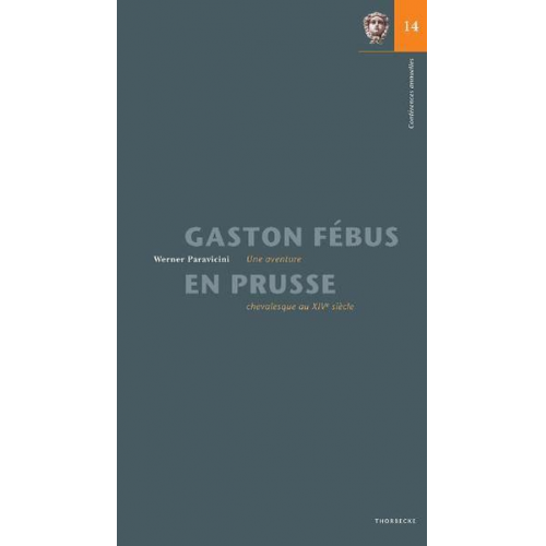Werner Paravicini - Gaston Fébus en Prusse