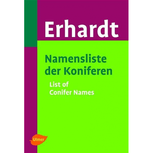 Walter Erhardt - Namensliste der Koniferen