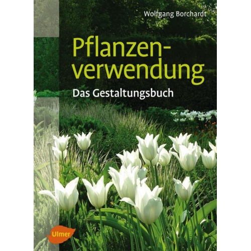 Wolfgang Borchardt - Pflanzenverwendung